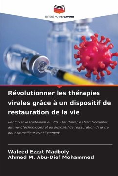 Cover Révolutionner les thérapies virales grâce à un dispositif de restauration de la vie