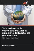 Valutazione della tecnologia PSA per la rimozione dell'azoto dal gas naturale