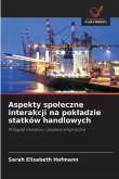 Aspekty spo¿eczne interakcji na pok¿adzie statków handlowych Aspekty spo¿eczne interakcji na pok¿adzie statków handlowych