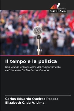 Il tempo e la politica - Queiroz Pessoa, Carlos Eduardo;de A. Lima, Elizabeth C.