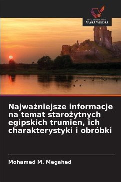 Cover Najwa¿niejsze informacje na temat staro¿ytnych egipskich trumien, ich charakterystyki i obróbki