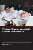 Wp¿yw CCJA na kongijski system s¿downiczy