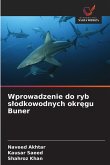 Wprowadzenie do ryb s¿odkowodnych okr¿gu Buner