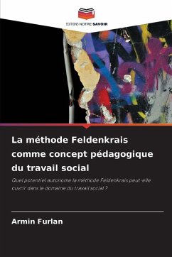 Cover La méthode Feldenkrais comme concept pédagogique du travail social