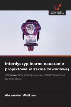 Cover Interdyscyplinarne nauczanie projektowe w szkole zawodowej