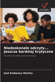 Niedoskona¿e odczyty... Jeszcze bardziej krytyczne