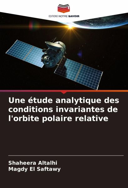 Une étude analytique des conditions invariantes de l'orbite polaire relative Une étude analytique des conditions invariantes de l'orbite polaire relative