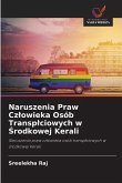 Naruszenia Praw Cz¿owieka Osób Transp¿ciowych w ¿rodkowej Kerali Naruszenia Praw Cz¿owieka Osób Transp¿ciowych w ¿rodkowej Kerali