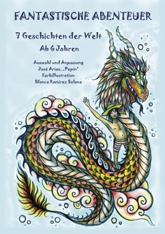 Cover FANTASTISCHE ABENTEUER, 7 weltweit ausgewählte Geschichten, Ab 6 Jahren (eBook, ePUB)
