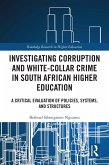 Investigating Corruption and White-collar Crime in South African Higher Education (eBook, ePUB)
