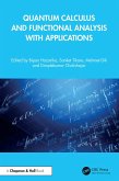 Quantum Calculus and Functional Analysis with Applications (eBook, ePUB) Quantum Calculus and Functional Analysis with Applications (eBook, ePUB)