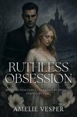 Ruthless Obsession (eBook, ePUB) Ruthless Obsession (eBook, ePUB)