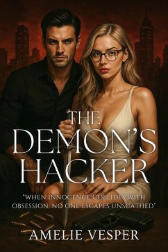 The Demon's Hacker (eBook, ePUB) - Vesper, Amelie The Demon's Hacker (eBook, ePUB) - Vesper, Amelie