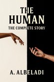 The Human - The Complete Story (eBook, ePUB)