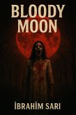 Bloody Moon (eBook, ePUB) Bloody Moon (eBook, ePUB)