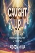 CAUGHT UP: Rediscovering the Hidden... - Bild 1