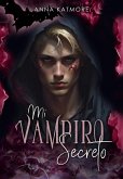 Mi Vampiro Secreto (eBook, ePUB) Mi Vampiro Secreto (eBook, ePUB)