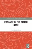 Romance in the Digital Game (eBook, ePUB)