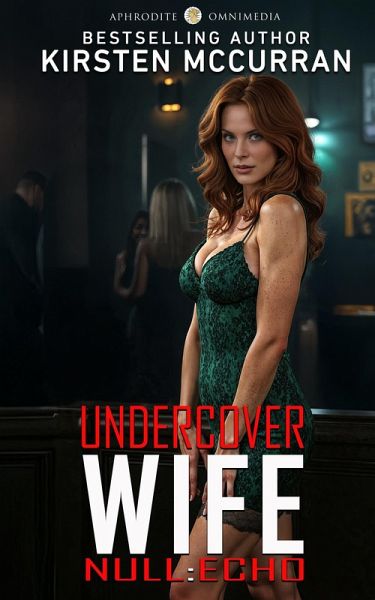 Undercover Wife: Null:Echo (eBook, ePUB) Undercover Wife: Null:Echo (eBook, ePUB)