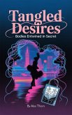 Tangled Desires (eBook, ePUB)