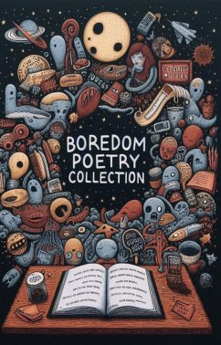 Boredom Poetry Collection (eBook, ePUB) - Kayoz, Kennie
