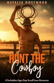 Hunt the Cowboy: A Forbidden Age-Gap Small Town Romance (The Obsessive Cowboy Series) (eBook, ePUB)