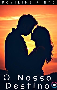 O Nosso Destino (eBook, ePUB) - Pinto, Roviline