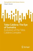 Toba Caldera: The Eye of Sumatra (eBook, PDF)