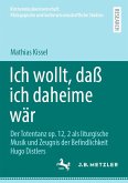 Ich wollt, daß ich daheime wär (eBook, PDF)
