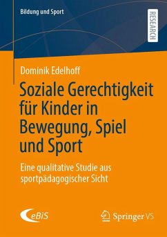 Cover Soziale Gerechtigkeit für Kinder in Bewegung, Spiel und Sport (eBook, PDF)