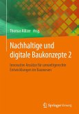 Nachhaltige und digitale Baukonzepte 2 (eBook, PDF) Nachhaltige und digitale Baukonzepte 2 (eBook, PDF)