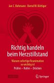 Richtig handeln beim Herzstillstand - Warum sofortige Reanimation so wichtig ist (eBook, PDF) Richtig handeln beim Herzstillstand - Warum sofortige Reanimation so wichtig ist (eBook, PDF)