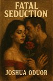 Fatal Seduction (eBook, ePUB)