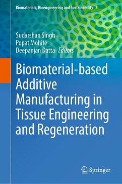 Biomaterial-based Additive Manufacturing in Tissue Engineering and Regeneration (eBook, PDF) Cover Biomaterial-based Additive Manufacturing in Tissue Engineering and Regeneration (eBook, PDF)