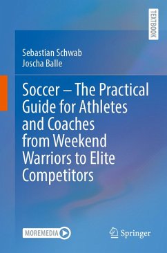 Cover Soccer - The Practical Guide for Athletes and Coaches from Weekend Warriors to Elite Competitors (eBook, PDF)
