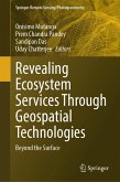 Revealing Ecosystem Services Through Geospatial Technologies (eBook, PDF) Revealing Ecosystem Services Through Geospatial Technologies (eBook, PDF)