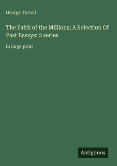 Cover The Faith of the Millions; A Selection Of Past Essays; 2 series