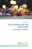 Tout problème est une opportunité Tout problème est une opportunité