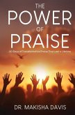 The Power Of Praise The Power Of Praise
