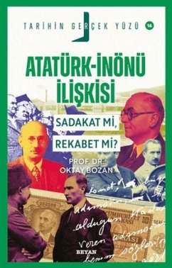Cover Atatürk- Inönü Iliskisi Sadakat mi, Rekabet mi