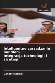 Inteligentne zarz¿dzanie handlem Integracja technologii i strategii