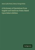 A Dictionary of Quotations From English and American Poets: Based Upon Bohn's Edition