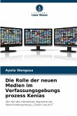 Die Rolle der neuen Medien im Verfassungsgebungs prozess Kenias Die Rolle der neuen Medien im Verfassungsgebungs prozess Kenias