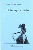 El tiempo alzado
