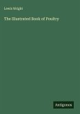 The Illustrated Book of Poultry The Illustrated Book of Poultry