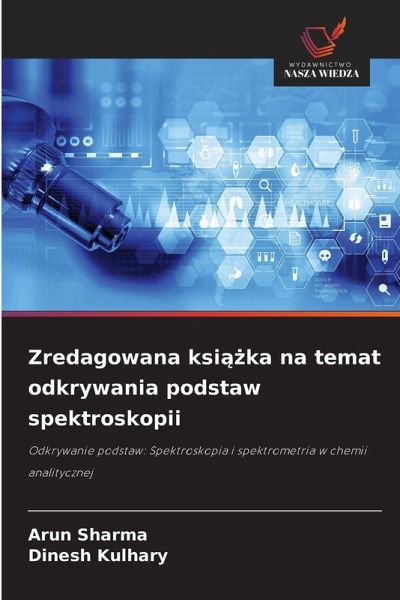 Zredagowana ksi¿¿ka na temat odkrywania podstaw spektroskopii