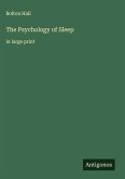 The Psychology of Sleep