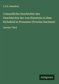 Urkundliche Geschichte des Geschlechts der von Hanstein in dem Eichsfeld in Preussen (Provinz Sachsen) Urkundliche Geschichte des Geschlechts der von Hanstein in dem Eichsfeld in Preussen (Provinz Sachsen)