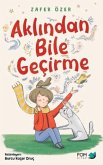 Aklindan Bile Gecirme Aklindan Bile Gecirme