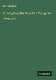 Effie Ogilvie; The Story Of a Young life